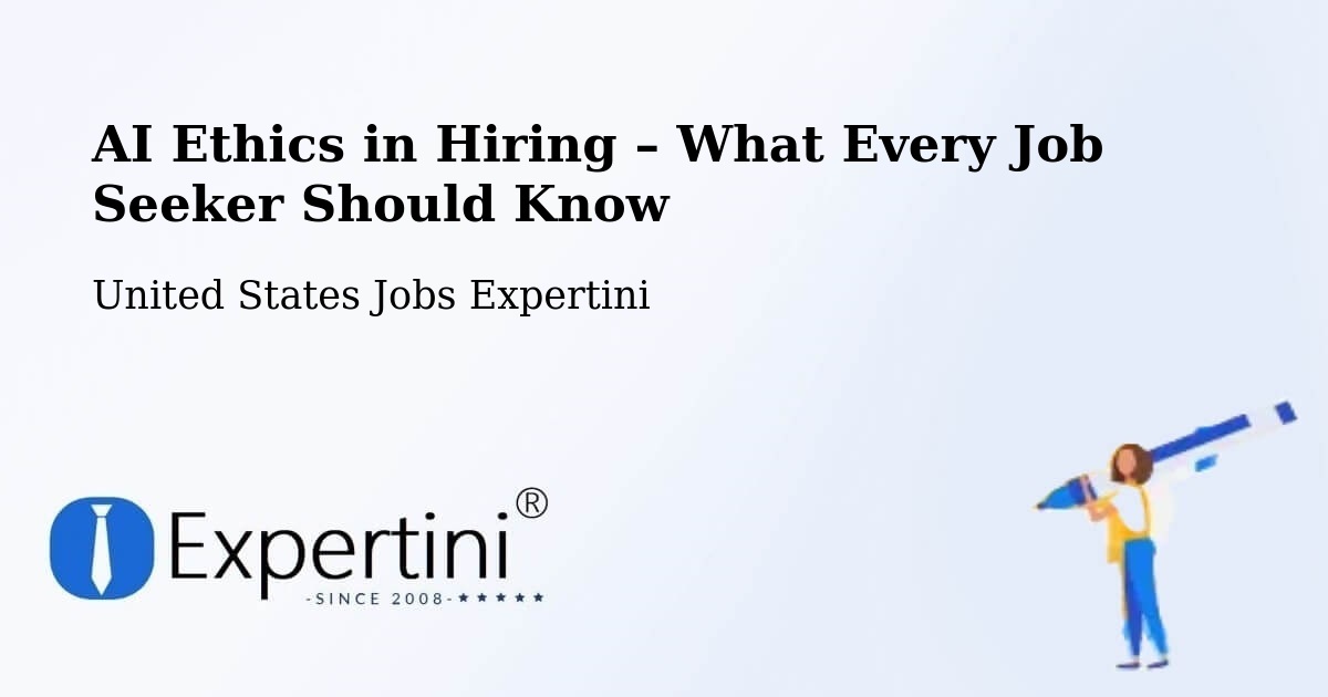 AI Ethics in Recruitment & Hiring – Lincoln - Lincoln, United States Jobs Expertini